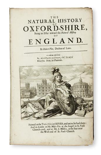 NATURAL HISTORY  PLOT, ROBERT. The Natural History of Oxford-Shire; being, An Essay toward the Natural History of England.  [1677]